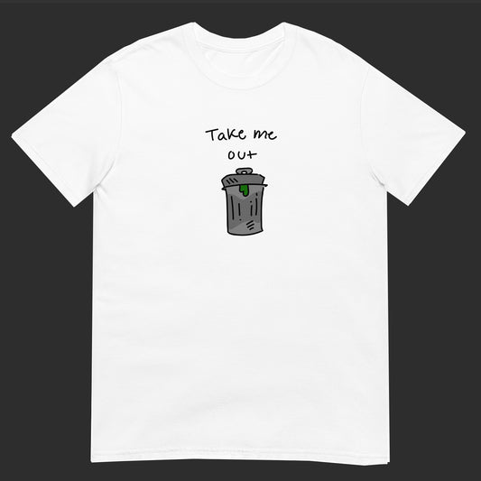 Take me out - Short sleeve T-Shirt